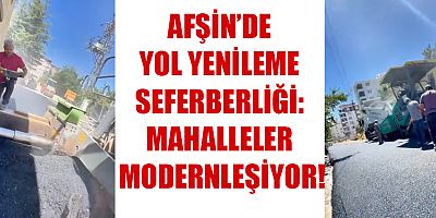 AFŞİN’DE ULAŞIMDA KALİTE ARTIYOR