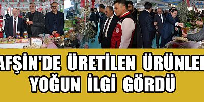 AFŞİN STANDI BÜYÜK İLGİ GÖRDÜ