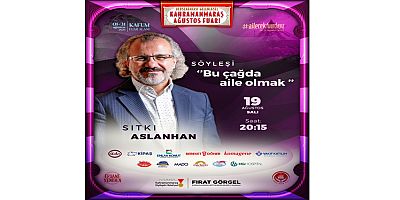 AĞUSTOS FUARI’NDA AİLEYE DAİR ÖZEL BİR SÖYLEŞİ