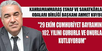 AHMET KUYBU: CUMHURİYET, TÜRK MİLLETİNİN GELİŞMESİNİN TEMİNATIDIR