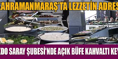 AİLELERİN GÖZDESİ: KAHVALTILARIN ADRESİ: AKDO SARAY