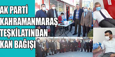 AK PARTİ KAHRAMANMARAŞ TEŞKİLATINDAN KAN BAĞIŞI