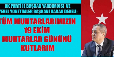 AK PARTİ’Lİ DERELİ’DEN MUHTARLAR GÜNÜ MESAJI