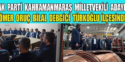 AK PARTİ MİLLETVEKİLİ ADAYI DEBGİCİ TÜRKOĞLU’NDA