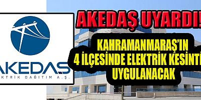 AKEDAŞ ELEKTRİK DAĞITIM A.Ş.’DEN KESİNTİ UYARISI