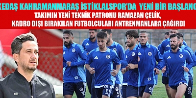 AKEDAŞ KAHRAMANMARAŞ İSTIKLALSPOR DA KADRO DIŞI BIRAKILAN FUTBOLCULAR AFFEDİLDİ