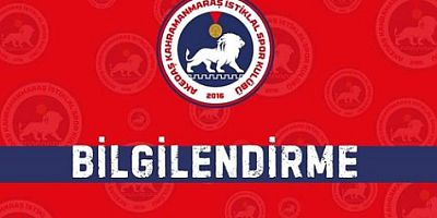 AKEDAŞ KAHRAMANMARAŞ İSTİKLALSPOR'DAN MAÇ ÖNCESİ ÖNEMLİ BİLGİLENDİRME!