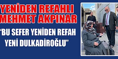 Yeniden Refah Partisi Dulkadiroğlu Belediye Başkan Adayı Mehmet Akpınar