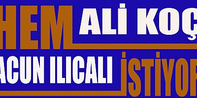 ALİ KOÇ VE ACUN ILICALI YARIŞA GİRDİ