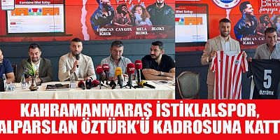 ALPARSLAN ÖZTÜRK KAHRAMANMARAŞ İSTİKLALSPOR’DA