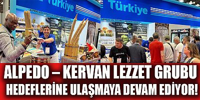 ALPEDO – KERVAN LEZZET GRUBU HEDEFLERİNE ULAŞMAYA DEVAM EDİYOR!