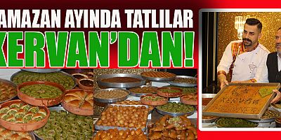 ALPEDO KERVAN LEZZET GRUBU’NDA RAMAZANLIK TATLILAR HAZIR!