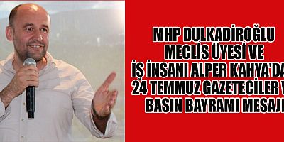 ALPER KAHYA: “BASIN, TOPLUMUN ORTAK HAFIZASI VE VİCDANIDIR”