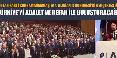 ANAHTAR PARTİ KAHRAMANMARAŞ İL BAŞKANI FATİN RÜŞTÜ KAYIRAN: ANAHTAR PARTİ, HALKIN PARTİSİDİR