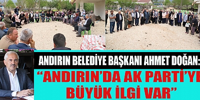 ANDIRIN BELEDİYE BAŞKANI AHMET DOĞAN AÇIKLADI