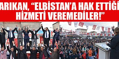 ARIKAN  “31 MART’TA DEĞİŞİM MÜMKÜN!”