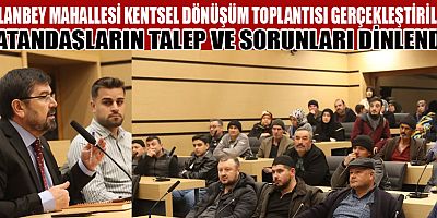 ASLANBEY MAHALLESİ SAKİNLERİ BİLGİLENDİRİLDİ