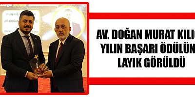 AV. DOĞAN MURAT KILIÇ’A ÖDÜL