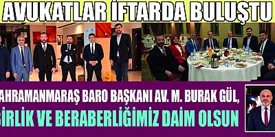 AVUKATLAR İFTARDA BULUŞTU
