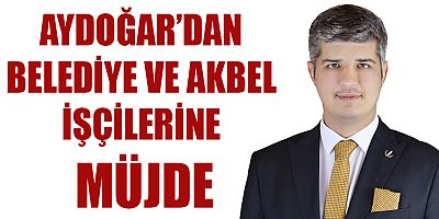 AYDOĞAR BELEDİYE İŞÇİLERİMİZ ARTIK DÜŞÜK MAAŞTAN KURTULACAKLAR