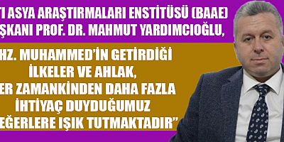 BAAE BAŞKANI YARDIMCIOĞLU’NUN  MEVLİT KANDİLİ MESAJI