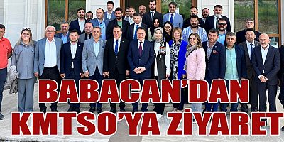 BABACAN’DAN KMTSO’YA ZİYARET