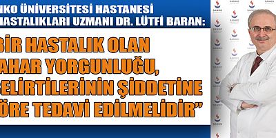 BAHAR YORGUNLUĞUNA DİKKAT