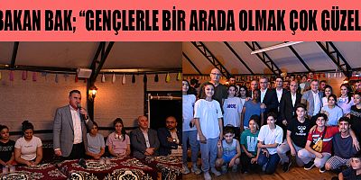 BAKAN BAK KAHRAMANMARAŞ’A YENİ TESİSLER KAZANDIRACAĞIZ