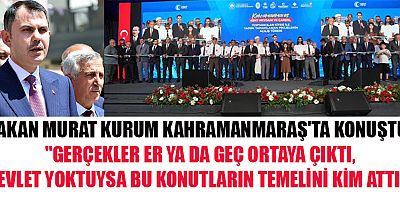 BAKAN MURAT KURUM KAHRAMANMARAŞ'TA KONUŞTU: DEVLETİMİZ HER ZAMAN MİLLETİNİN YANINDADIR