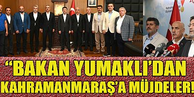 ​​BAKAN YUMAKLI, “KAHRAMANMARAŞ MARKA ŞEHİR”
