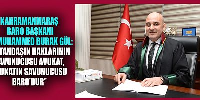 BARO BAŞKANI GÜL: AVUKAT İÇİN DE ADALET!