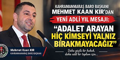BARO BAŞKANI MEHMET KAAN KIR: HUKUK İNSAN HAYATINA DOKUNAN BÜYÜK BİR SORUMLULUKTUR