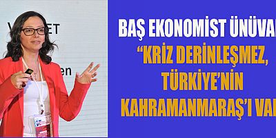 BAŞ EKONOMİST ÜNÜVAR, “ORTA DİREĞİN DAHA GÜZEL GÜNLERİ OLMASI İÇİN ENFLASYONLA MÜCADELE ŞART”