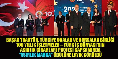 BAŞAK TRAKTÖR’E  ASIRLIK MARKA ÖDÜLÜ 