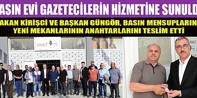 BASIN EVİ GAZETECİLERİN HİZMETİNE SUNULDU