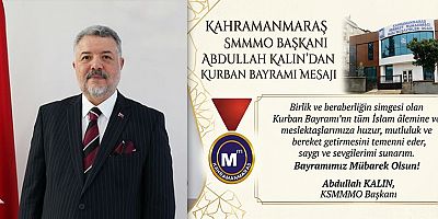 BAŞKAN ABDULLAH KALIN: BAYRAMLAR DAYANIŞMA VE KARDEŞLİK GÜNLERİDİ”
