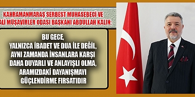 BAŞKAN ABDULLAH KALIN: MİRAÇ KANDİLİ TÜM İSLAM ALEMİ İÇİN ÖNEMLİ BİR MANEVİ DEĞER TAŞIR