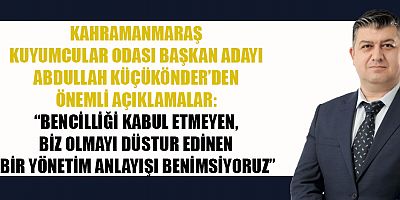 BAŞKAN ADAYI ABDULLAH KÜÇÜKÖNDER: “BİZ OLMAK, BİRLİK OLMAK VE ESNAFIMIZI SAVUNMAK HEDEFİMİZ”