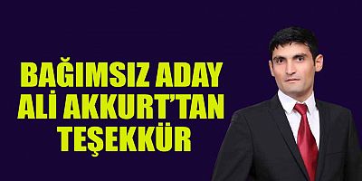 BAŞKAN ADAYI AKKURT'TAN  TEŞEKKÜR
