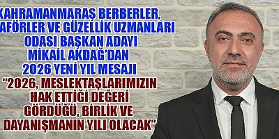 BAŞKAN ADAYI MİKAİL AKDAĞ: 2026 UMUT, DAYANIŞMA VE DEĞİŞİM YILI OLSUN