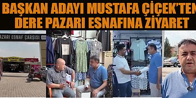 BAŞKAN ADAYI MUSTAFA ÇİÇEK:  “HER ZAMAN ESNAFIMIZIN YANINDAYIZ”