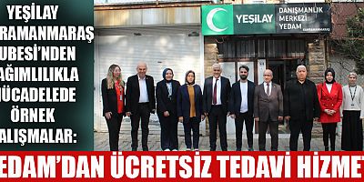 BAŞKAN ADNAN ALAGÖZ YEDAM: BAĞIMLI BİREYLER İÇİN UMUT KAPISI OLDU