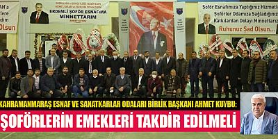 BAŞKAN AHMET KUYBU: ŞOFÖR ESNAFI, HİZMET SEKTÖRÜNÜN TEMEL DİREĞİ