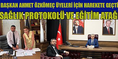 BAŞKAN AHMET ÖZKÖMEÇ’TEN ÜYELERE SAĞLIK DESTEĞİ VE MESLEKİ EĞİTİM HAMLESİ