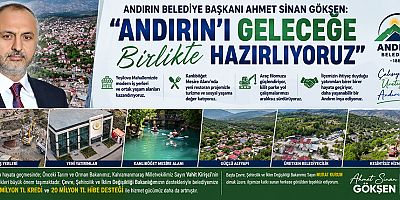 BAŞKAN AHMET SİNAN GÖKŞEN: ANDIRIN İÇİN DURMADAN ÇALIŞACAĞIZ