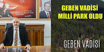 BAŞKAN AHMET SİNAN GÖKŞEN: BÖLGENİN DOĞASI ARTIK GÜVENCE ALTINDA