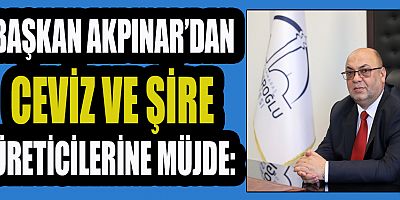 BAŞKAN AKPINAR: “CEVİZ İŞLEME VE ŞİRE ÜRÜNLERİ ÜRETİMİ TESİSİ PROJESİ ONAYLANDI”