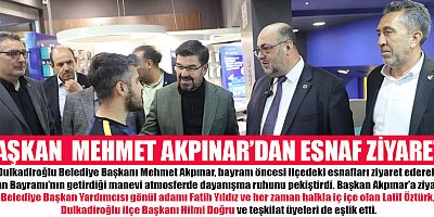 BAŞKAN AKPINAR’DAN ESNAF ZİYARETİ VE BAYRAM KUTLAMASI
