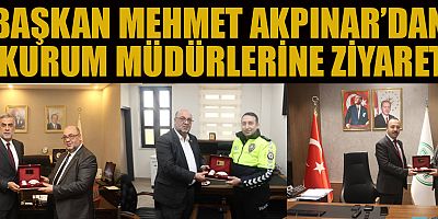 BAŞKAN AKPINAR’DAN İSTİŞARE VE İŞBİRLİĞİ