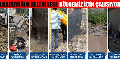 BAŞKAN AKPINAR: “DULKADİROĞLU’NDA HİZMET SEFERBERLİĞİMİZ DEVAM EDİYOR”